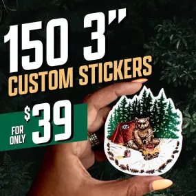 150 3" Custom Vinyl Stickers for $39