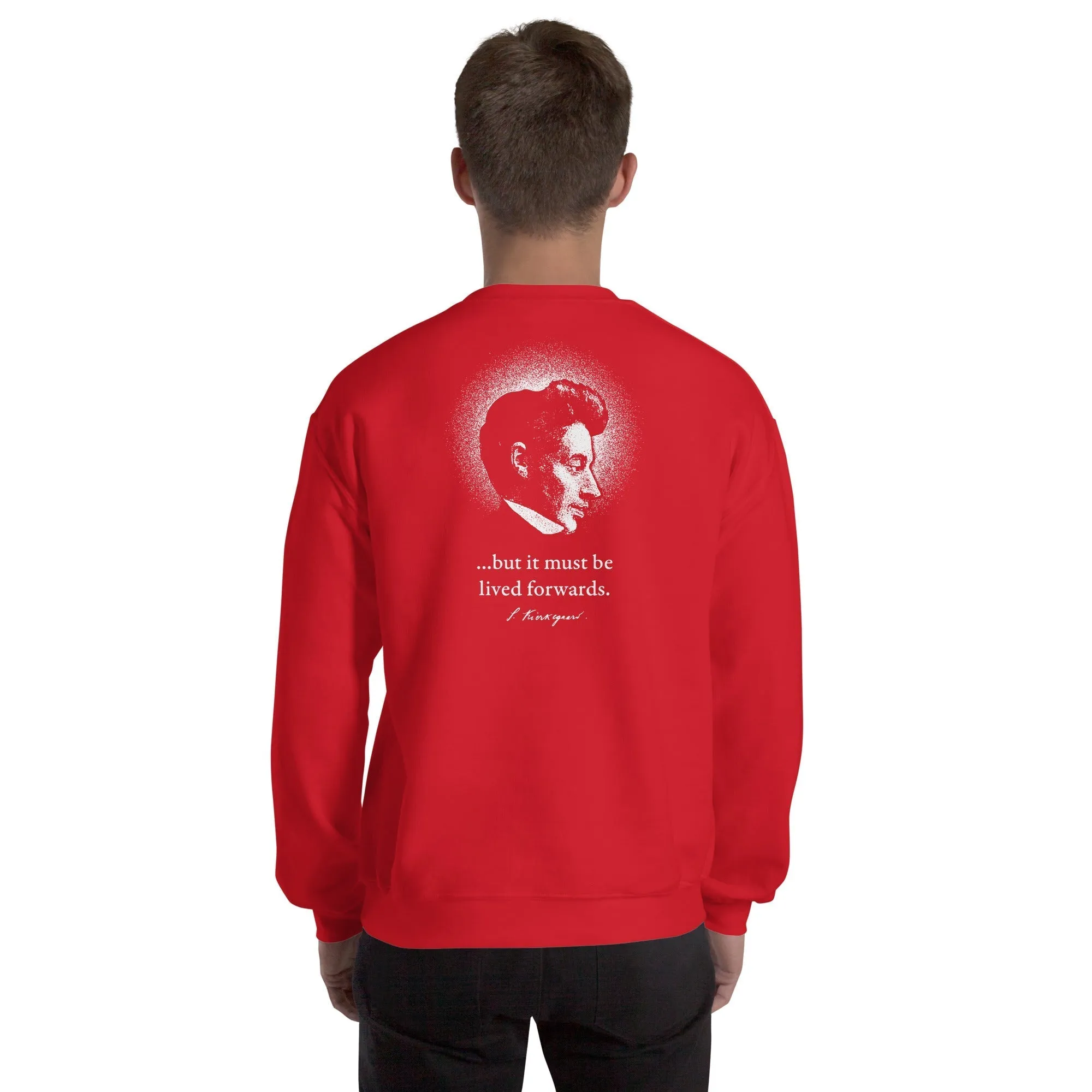 Kierkegaard Quote - Life can only be understood backwards - Sweatshirt